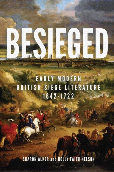 Sharon Alker, Holly Faith Nelson - Besieged, Inbunden