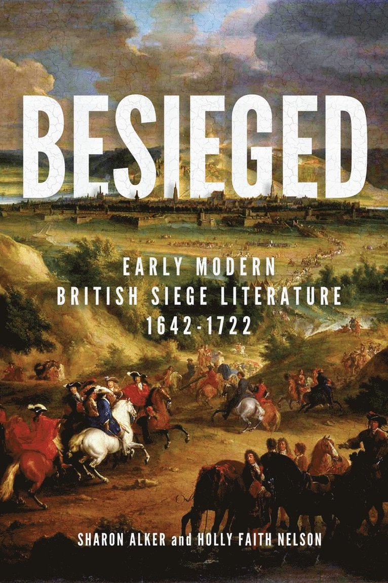 Sharon Alker, Holly Faith Nelson - Besieged, Inbunden