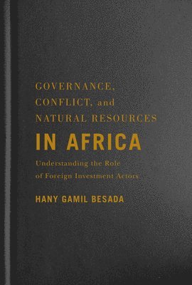 Governance, Conflict, and Natural Resources in Africa 1