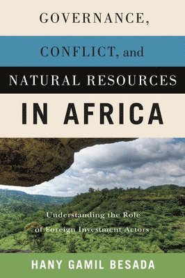Governance, Conflict, and Natural Resources in Africa 1
