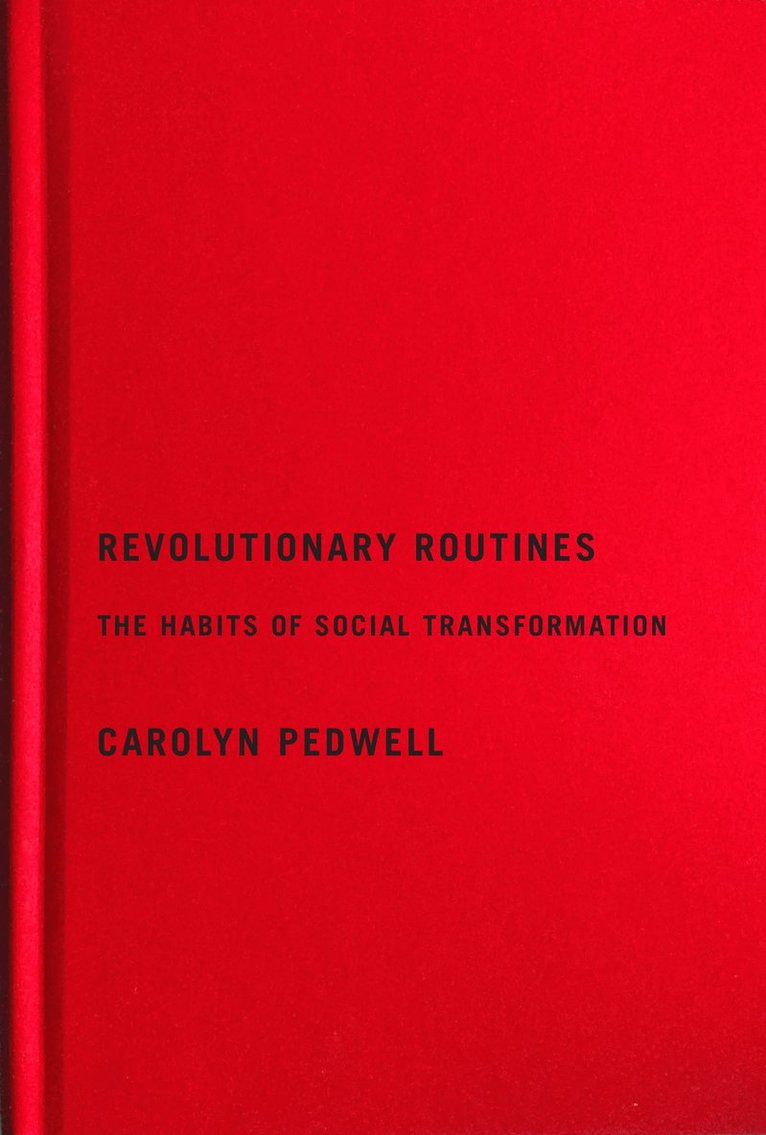 Revolutionary Routines