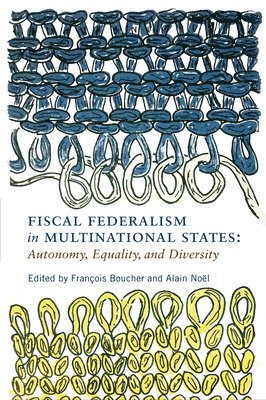 Fiscal Federalism in Multinational States 1