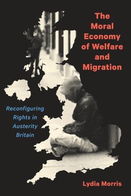 The Moral Economy of Welfare and Migration 1