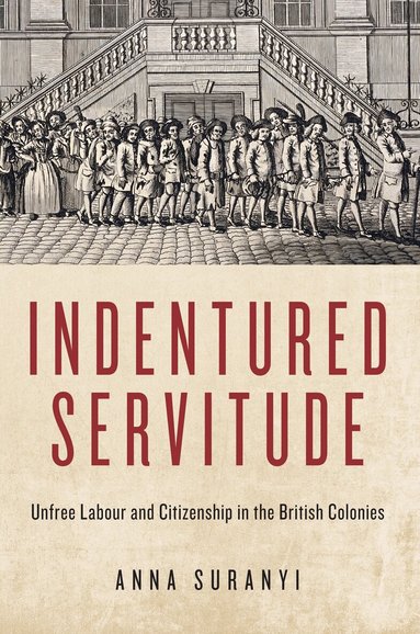 Anna Suranyi - Indentured Servitude, Inbunden