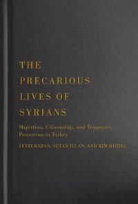 bokomslag The Precarious Lives of Syrians