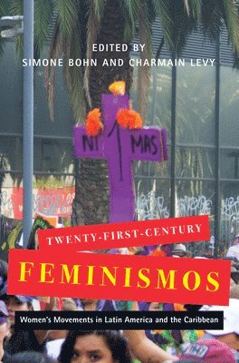 Twenty-First-Century Feminismos