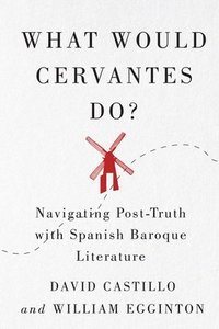 bokomslag What Would Cervantes Do?