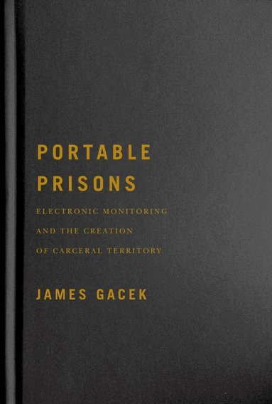 James Gacek - Portable Prisons, Inbunden