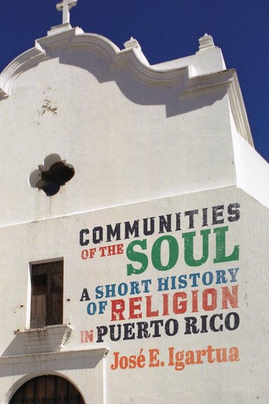 José E. Igartua - Communities of the Soul, Inbunden