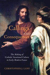 bokomslag Callings and Consequences