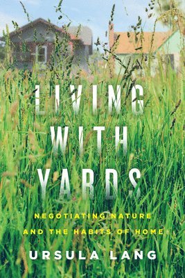 Living with Yards 1