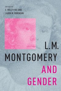 bokomslag L.M. Montgomery and Gender