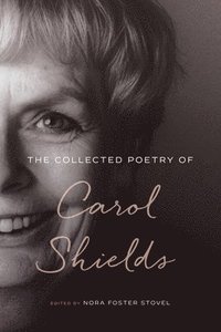 bokomslag The Collected Poetry of Carol Shields