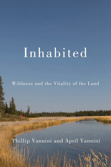 Phillip Vannini, April Vannini - Inhabited, Häftad