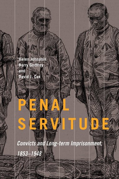 Helen Johnston, Barry Godfrey, David J. Cox - Penal Servitude, Häftad