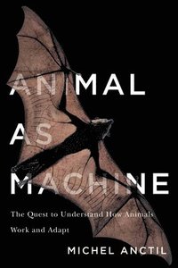 bokomslag Animal as Machine