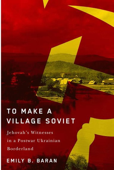 bokomslag To Make a Village Soviet