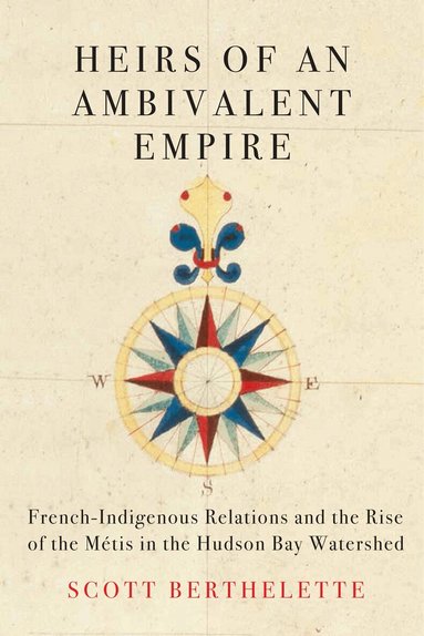 Scott Berthelette - Heirs of an Ambivalent Empire, Häftad