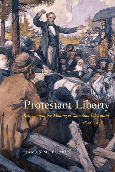James M. Forbes - Protestant Liberty, Häftad