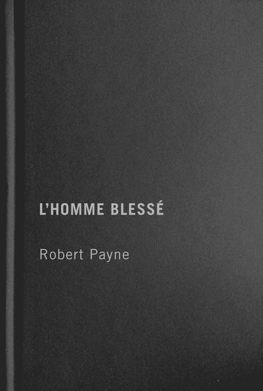 bokomslag L'Homme blessé