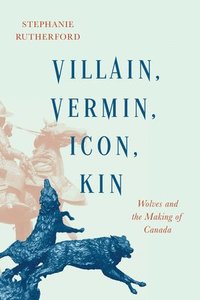 bokomslag Villain, Vermin, Icon, Kin