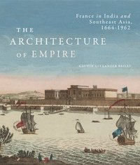 bokomslag The Architecture of Empire