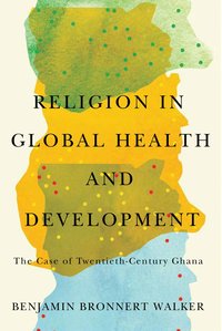 bokomslag Religion in Global Health and Development