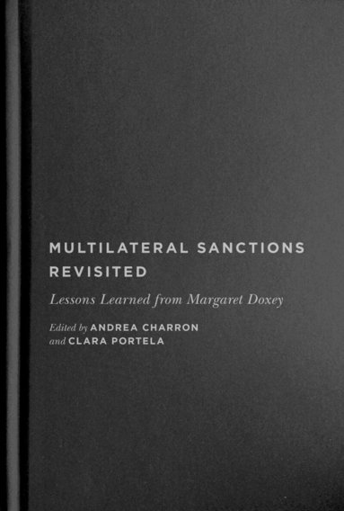 Andrea Charron, Clara Portela - Multilateral Sanctions Revisited, Inbunden