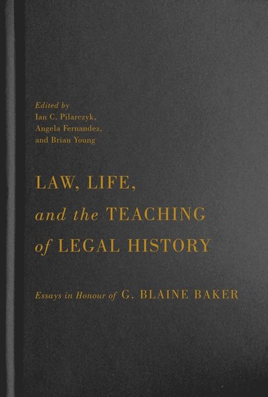 bokomslag Law, Life, and the Teaching of Legal History