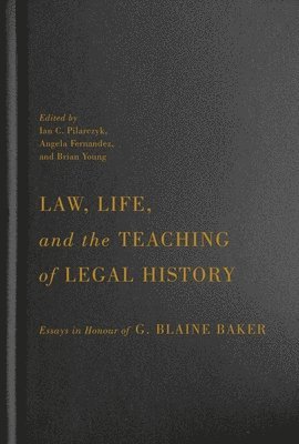 Law, Life, and the Teaching of Legal History 1