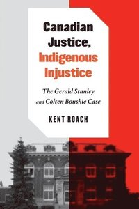 bokomslag Canadian Justice, Indigenous Injustice