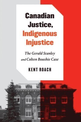 Canadian Justice, Indigenous Injustice 1