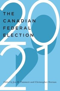 bokomslag The Canadian Federal Election of 2021