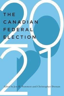 The Canadian Federal Election of 2021 1
