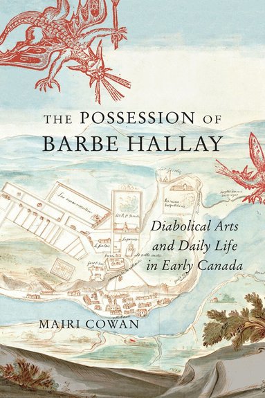 Mairi Cowan - Possession of Barbe Hallay, Inbunden