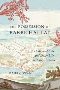 bokomslag The Possession of Barbe Hallay