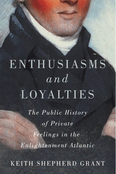 Keith Shepherd Grant - Enthusiasms and Loyalties, Häftad