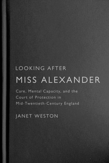 Janet Weston - Looking After Miss Alexander, Inbunden