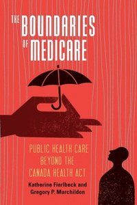 bokomslag The Boundaries of Medicare