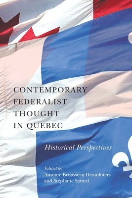 Contemporary Federalist Thought in Quebec 1