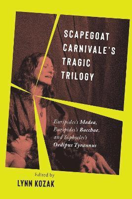 Scapegoat Carnivale’s Tragic Trilogy