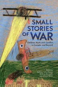 bokomslag Small Stories of War