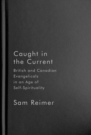 Sam Reimer - Caught in the Current, Inbunden