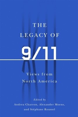 The Legacy of 9/11 1
