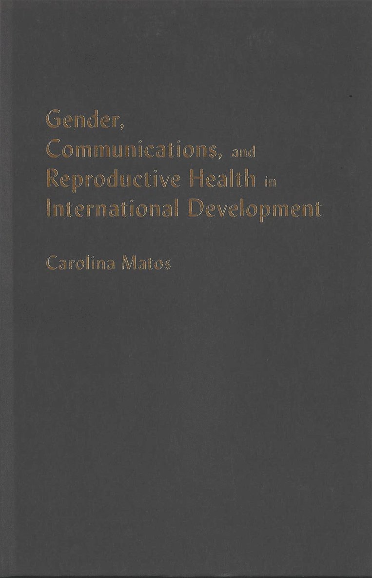 Gender, Communications, and Reproductive Health in International Development 1