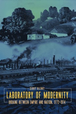 Serhiy Bilenky - Laboratory of Modernity, Häftad