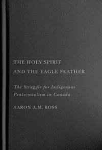 bokomslag The Holy Spirit and the Eagle Feather