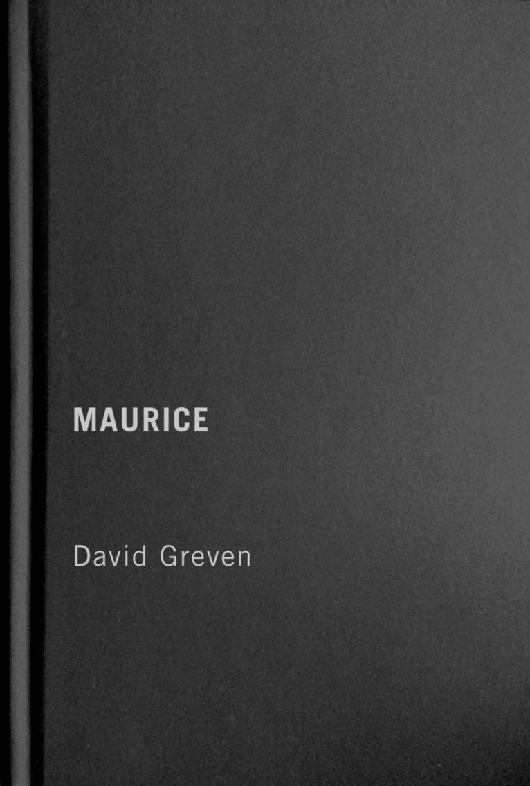 David Greven - Maurice, Inbunden