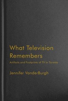 What Television Remembers 1