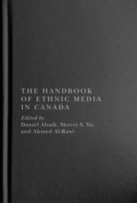 bokomslag The Handbook of Ethnic Media in Canada